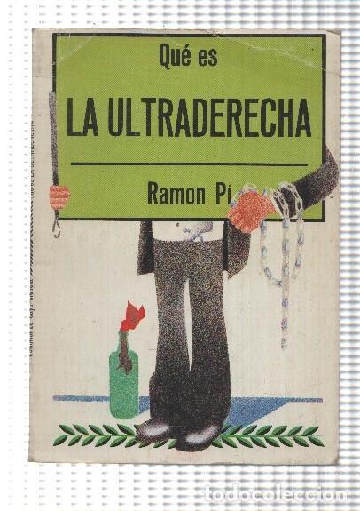 Libri di seconda mano: Biblioteca de divulgacion politica: Que es la Ultraderecha - Ramon Pi