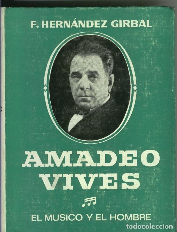 B&uuml;cher: Amadeo Vives - F. Hernandez Girbal