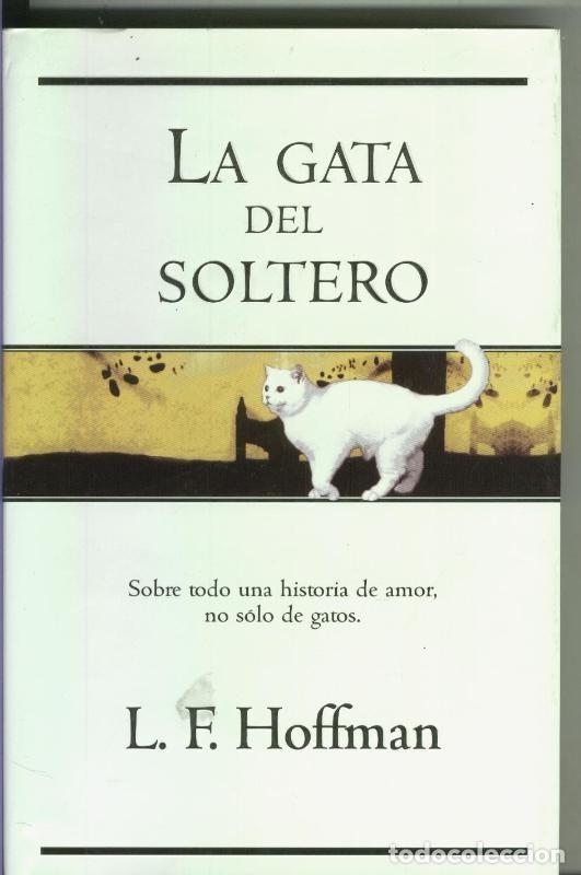 Libros: La gata del soltero - L.F. Hoffman - Foto 1