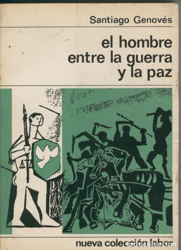 B&uuml;cher: El hombre entre la guerra y la paz - Santiago Genoves