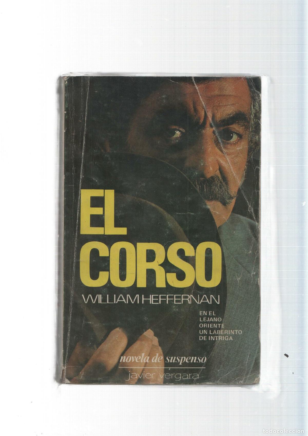 Libros: El corso (algo aviejado) - William Heffernan - Foto 1