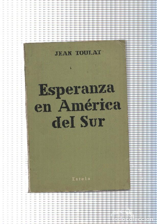 Libros: Esperanza en America del Sur - Jean Toulat - Foto 1