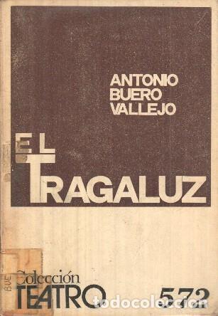 Libros: El tragaluz - Antonio Buero Vallejo - Foto 1
