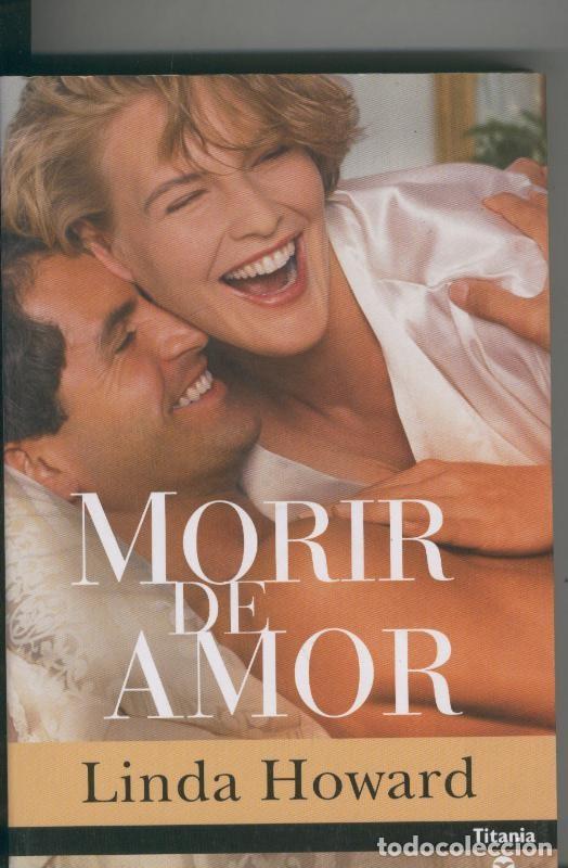 Libros: Morir de amor - Linda Howard - Foto 1