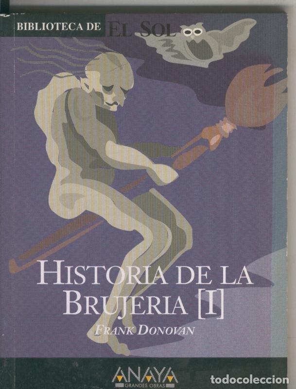 Libros: Historia de la brujeria ( I ) - Frank Donovan