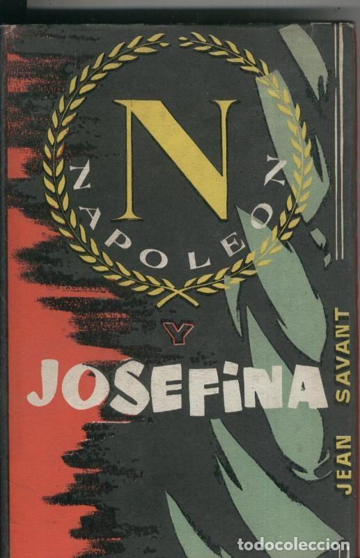 books: Napoleon y Josefina - Jean Savant