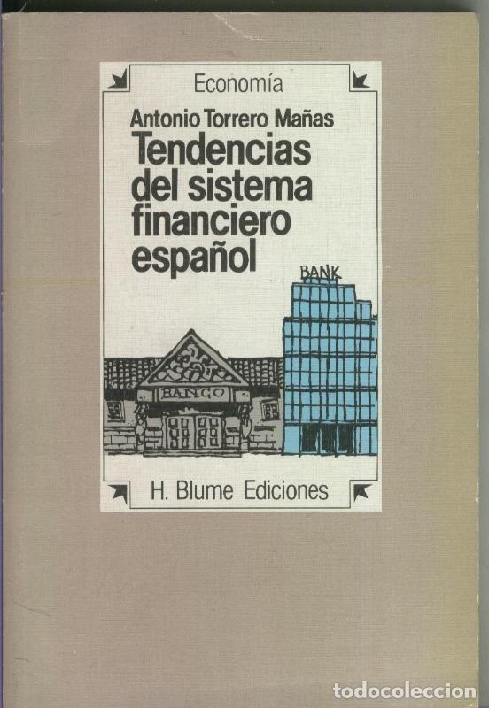 Libri di seconda mano: Tendencias del sistema financiero espa&ntilde;ol - Antonio Torrero Ma&ntilde;as