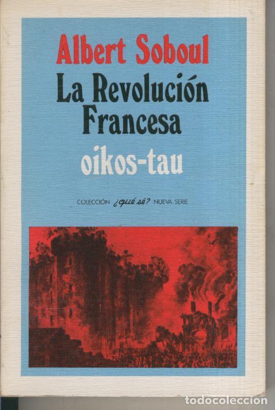 Libros: La revolucion Francesa - Alberto Soboul
