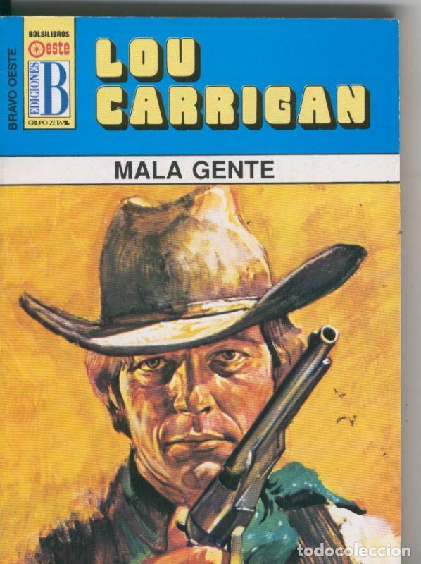 Libros: Bravo Oeste azul numero 295: Mala gente - Lou Carrigan - Foto 1