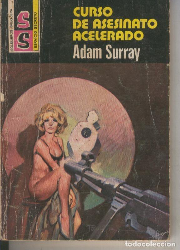 Libri di seconda mano: Servicio Secreto numero 1394: Curso de asesinato acelerado - Adam Surray