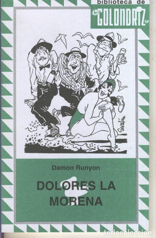B&uuml;cher: Biblioteca de la Golondriz numero 24: Dolores la morena - Damon Runyon