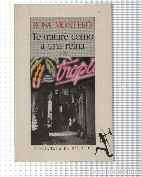 Libros: Te tratare como a una reina - Rosa Montero - Foto 1