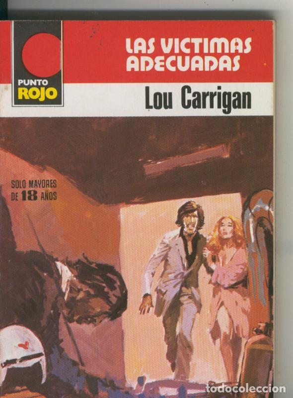 Libri di seconda mano: Punto Rojo numero 0930: las victimas adecuadas - Lou Carrigan