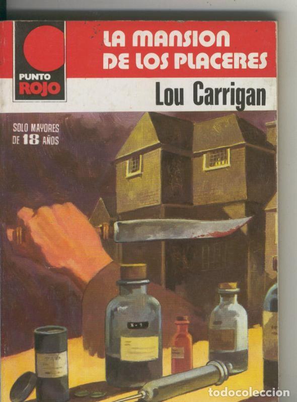 books: Punto Rojo numero 0974: La mansion de los placeres - Lou Carrigan