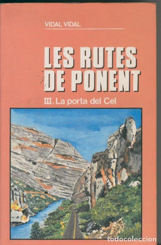 Libros: Les rutes del ponent III La porta del cel - Vidal Vidal - Foto 1