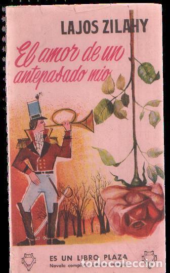 Libri di seconda mano: Libro Plaza numero 196: El amor de un antepasado mio - Lajos Zilahy