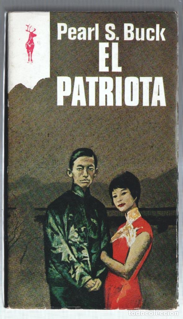 books: Coleccion Reno numero 295: El patriota - Pearl S.Buck