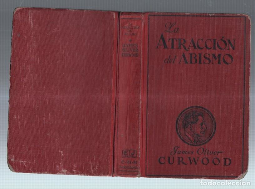 B&uuml;cher: La atraccion del abismo - James Oliver Curwood