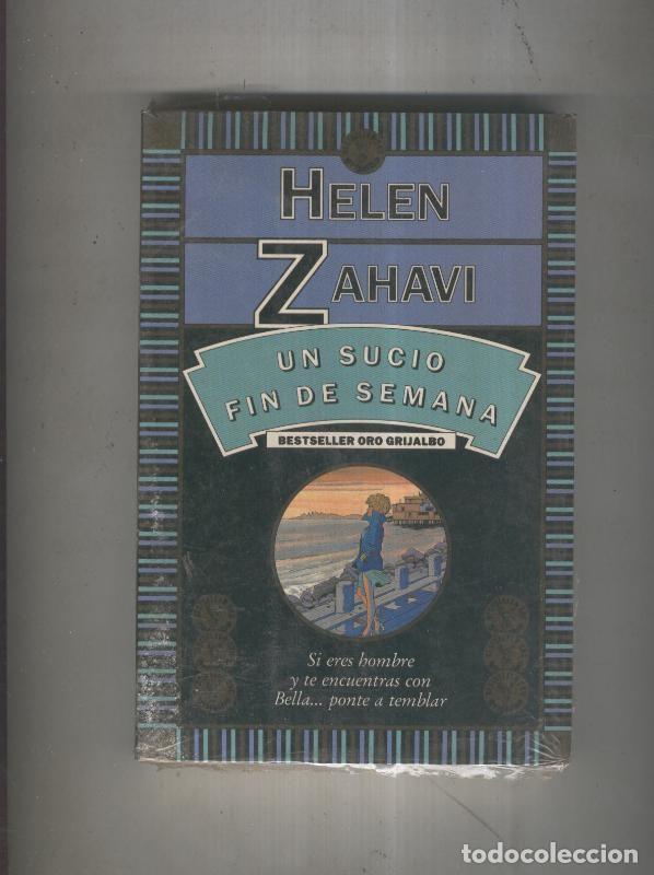 Libri di seconda mano: Bestseller Oro Grijalbo: Un sucio fin de semana - Helen Zahavi