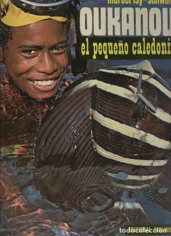 Libros: Oukanou el peque&ntilde;o caledonio - Marcel Isy-Schwart