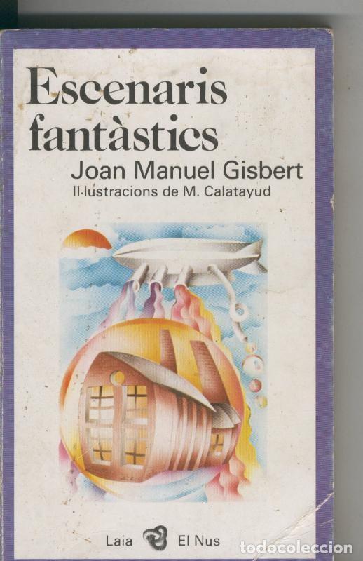 Libros: Escenaris fantastics - Joan Manuel Gisbert - Foto 1