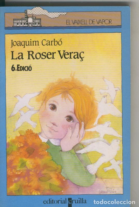 Libri di seconda mano: El Vaixell de Vapor: La Roser Vera&ccedil; - Joaquin Carbo