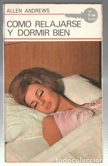Libri di seconda mano: Como relajarse y dormir bien - Allen Andrews
