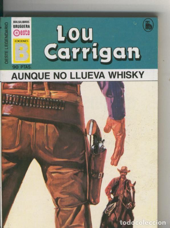 Libri di seconda mano: Oeste legendario: Aunque no llueva whisky - Lou Carrigan