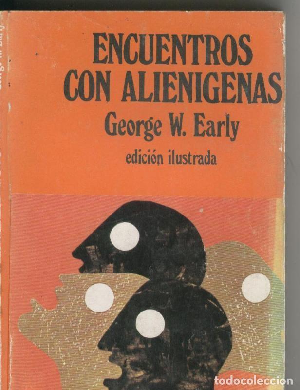 Libri di seconda mano: Encuentros con alienigenas - George W. Early