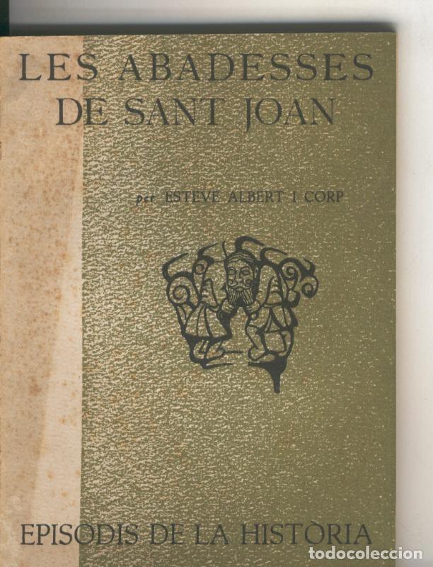 books: Episodis de la Historia numero 069: Les abadesses de Sant Joan - Esteve Albert i Corp