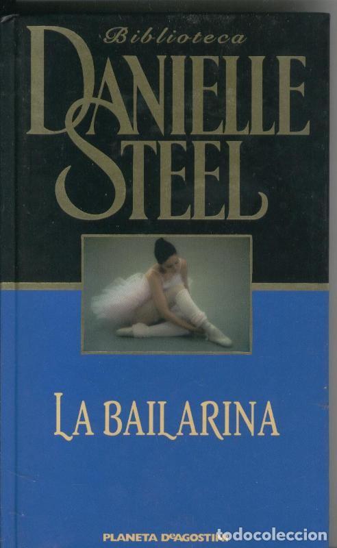 Libros: La Bailarina - Danielle Steel - Foto 1