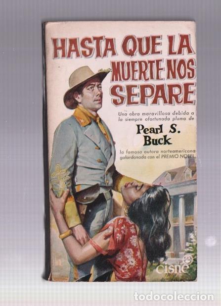 Livres: Coleccion Cisne numerfo 79: Hasta que la muerte nos separe - Pearl S. Buck