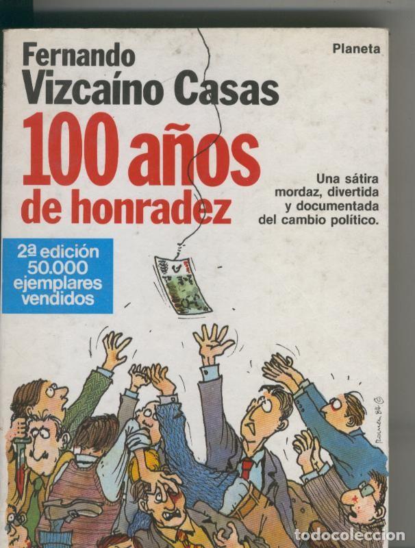 books: 100 a&ntilde;os de honradez - Fernando Vizcaino Casas