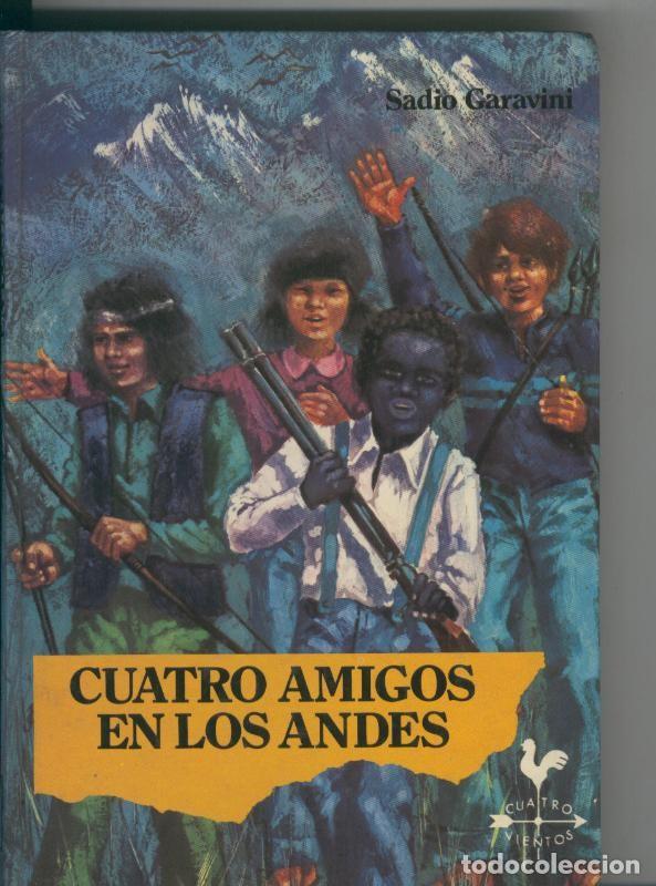 Libros: Cuatro amigos en Los Andes - Sadio Garavini - Foto 1