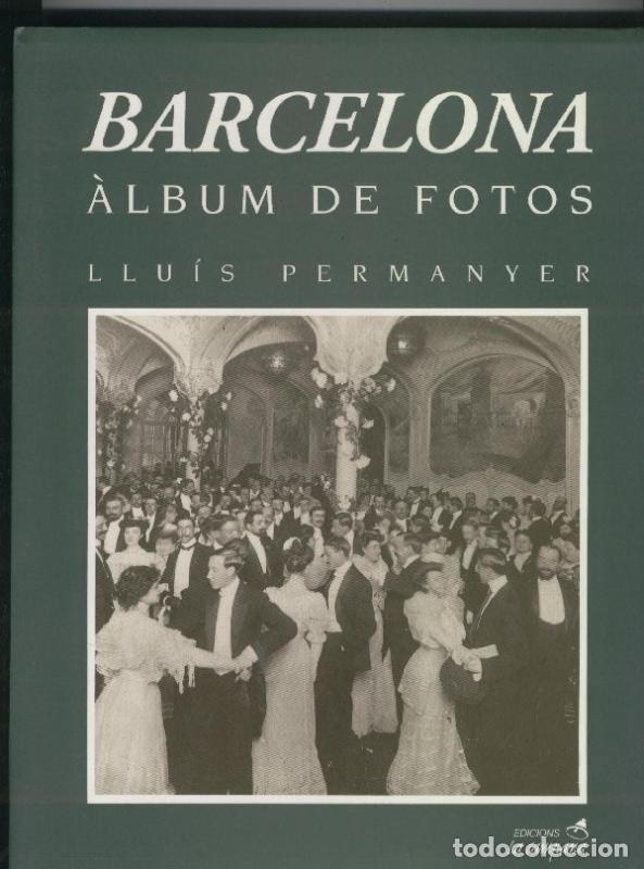 B&uuml;cher: Barcelona album de fotos - Lluis Permanyer