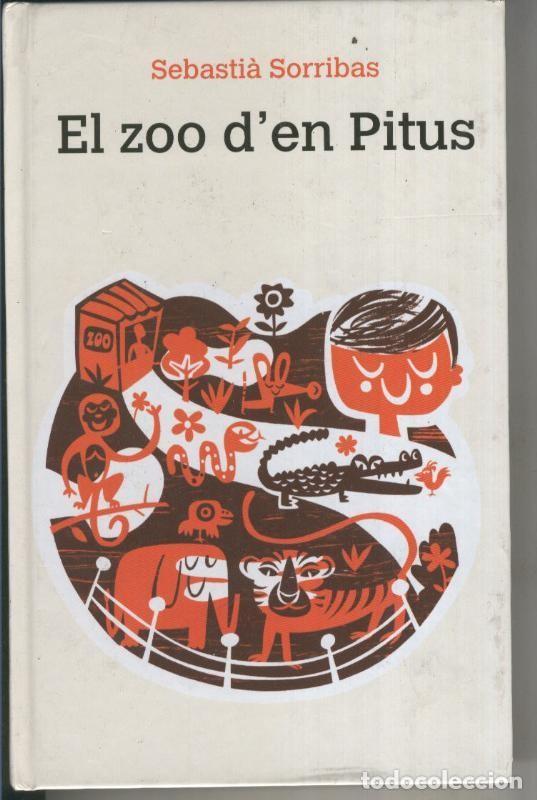 Libri di seconda mano: El zoo d en Pitus - Sebastia Sorribas
