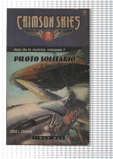 Libri di seconda mano: Alas de la Justicia volumen 1; Piloto solitario - Loren L. Coleman