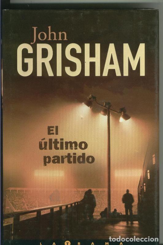 Libros: El ultimo partido - John Grisham - Foto 1