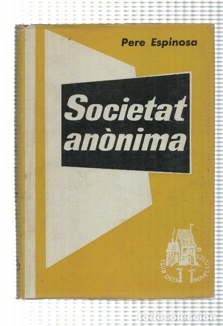 Libri di seconda mano: Societat anonima - Pere Espinosa