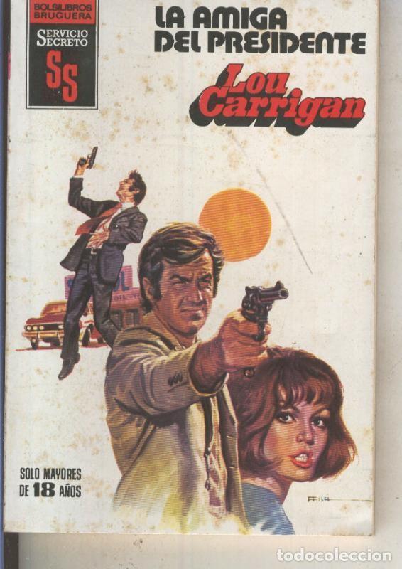 B&uuml;cher: Servicio Secreto numero 1622: La amiga del presidente - Lou Carrigan
