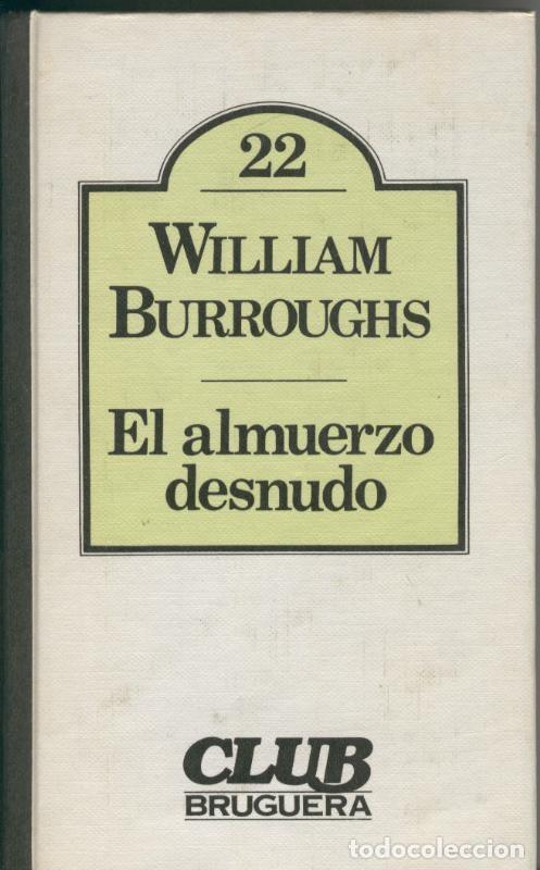 Libros: El almuerzo desnudo - William Burroughs - Foto 1