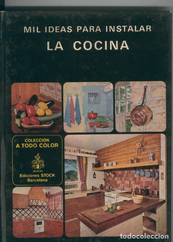 Libros: Mil ideas para instalar La cocina - Pierre Faivre - Foto 1