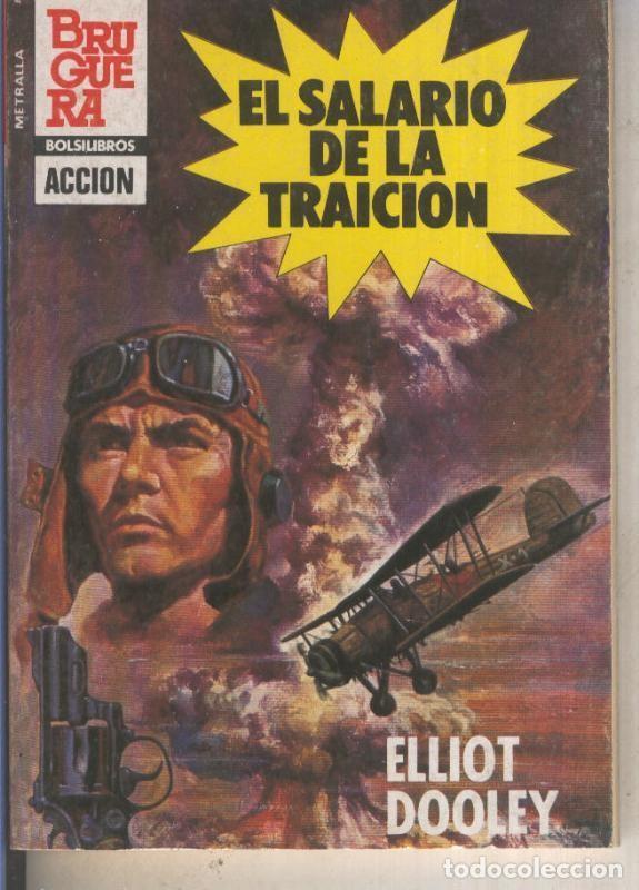 Livres: Metralla numero 196: El salario de la traicion - Elliot Dooley