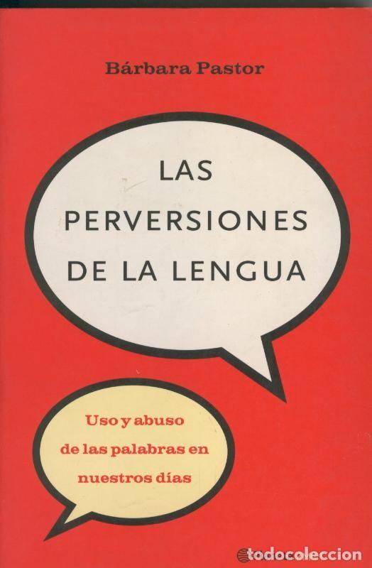 Libros: Las perversiones de la lengua - Barbara Pastor - Foto 1