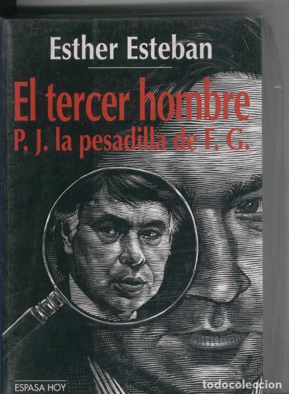 Libri di seconda mano: El tercer hombre. P.J. La pesadilla de F.G. - Ester Esteban
