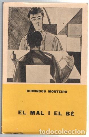 Libri di seconda mano: El mal i el Be - Domingos Monteiro