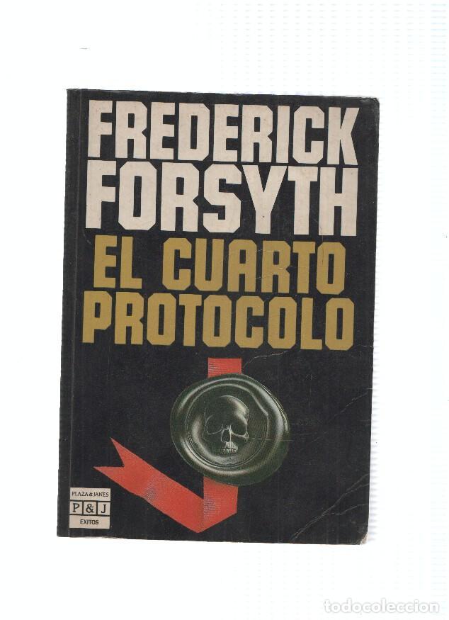 Libros: El cuarto protocolo (tercera edicion abril 1985) - Frederick Forsyth - Foto 1