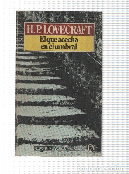 Libri di seconda mano: Libro amigo numero 1502: El que acecha en el umbral (cubierta aviejada) - H.P.Lovecraft