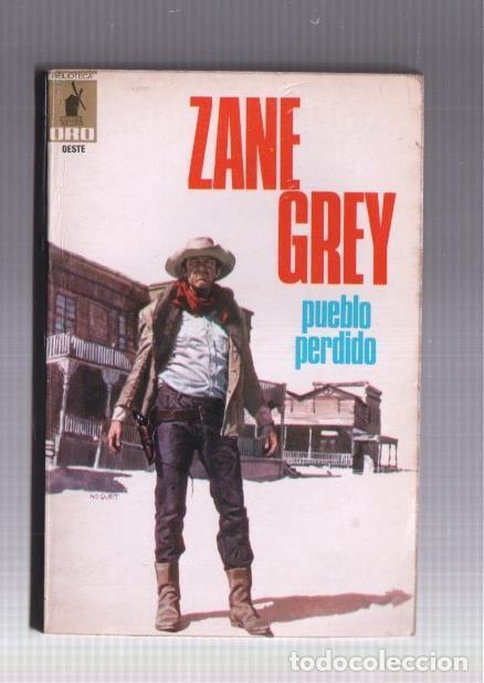 B&uuml;cher: BIblioteca Oro Oeste numero 61: Pueblo perdido - Zane Grey
