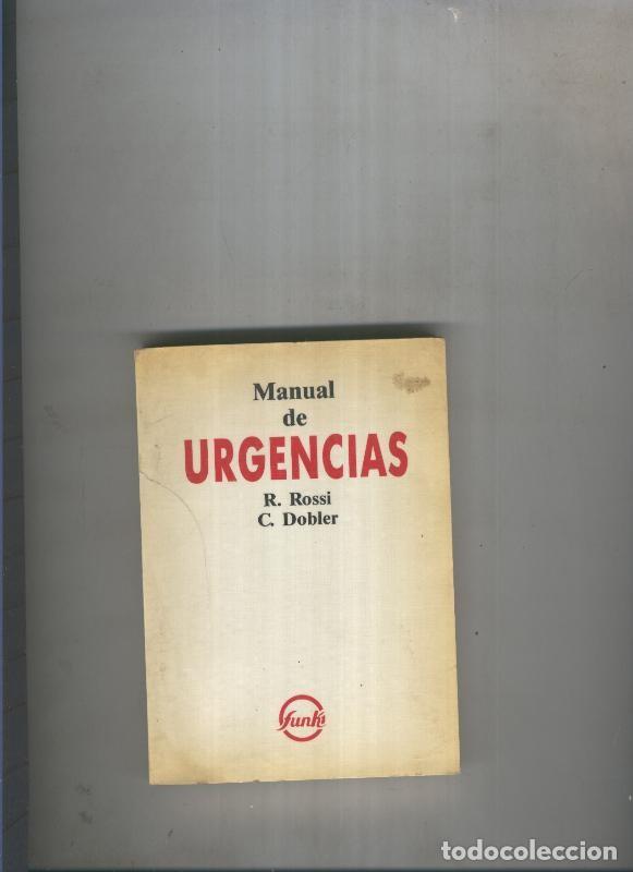 Libri di seconda mano: Manual de urgencias - R. Rossi, C. Dobler